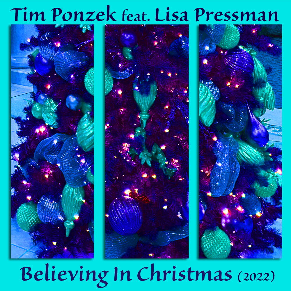 Believing In Christmas (2022) (Single) by Tim Ponzek