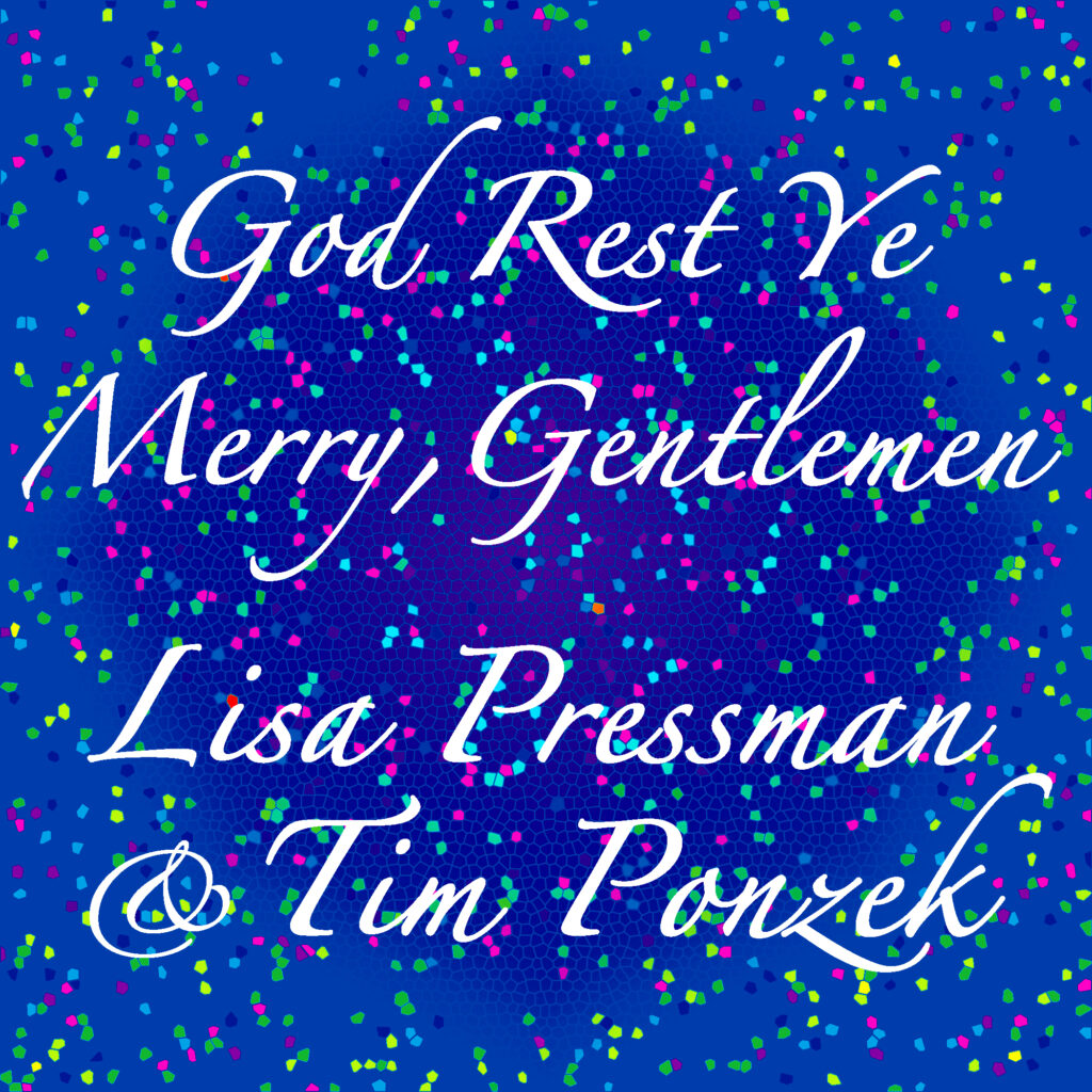 God Rest Ye Merry, Gentlemen (Single) by Lisa Pressman & Tim Ponzek