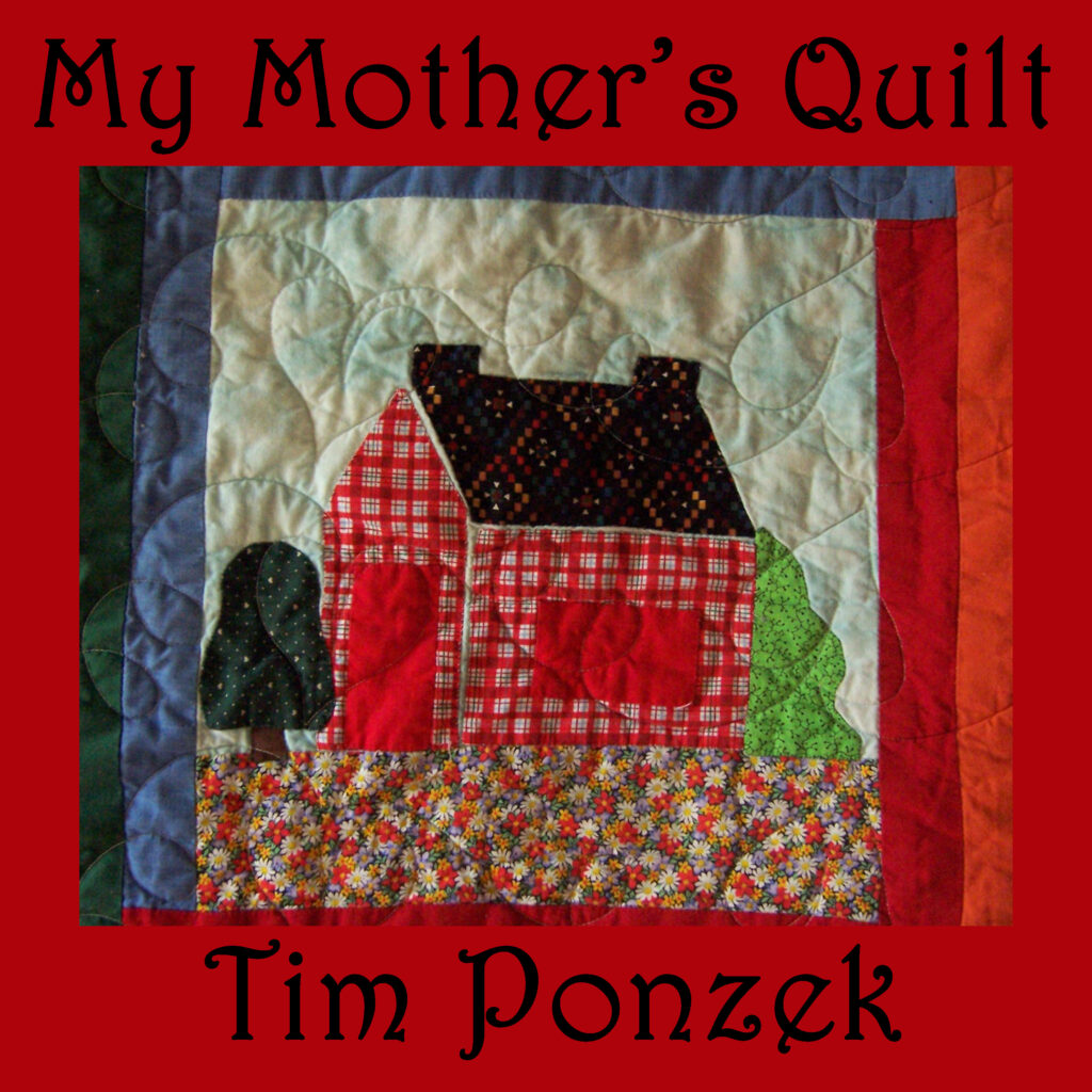 My Mother's Quilt (EP) by Tim Ponzek